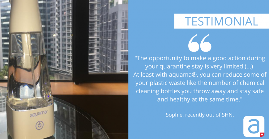 SOPHIE'S TESTIMONIAL ON HER USAGE OF AQUAMA® IN A SHN-DEDICATED FACILITY HOTEL